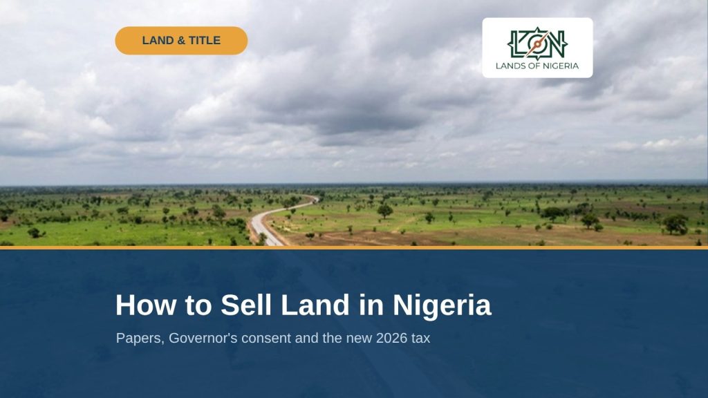 How to Sell Land in Nigeria: Steps, Documents and Taxes — Lands of Nigeria Land & Title cover