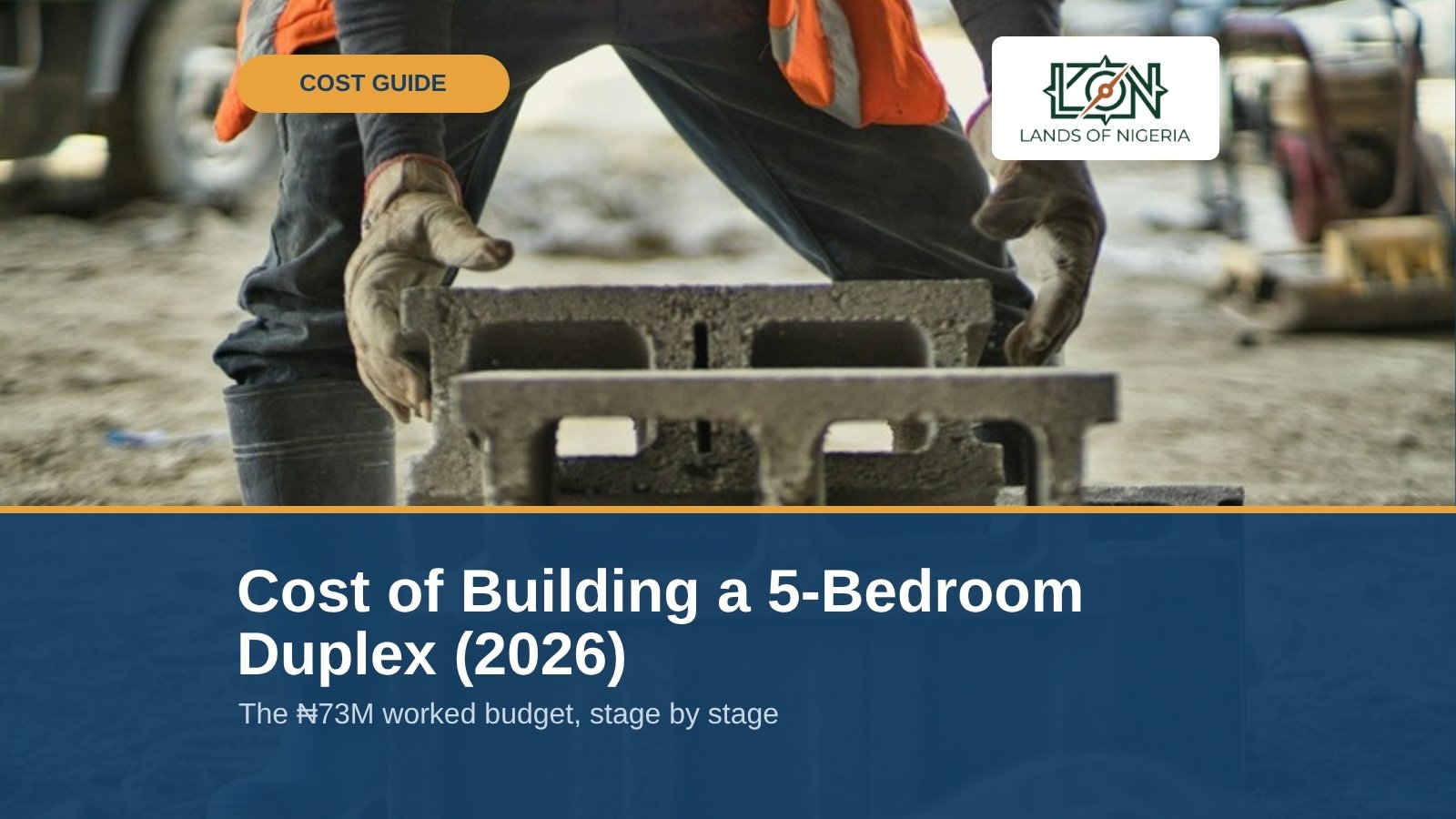 5-Bedroom Duplex Cost in Nigeria (2026): ₦73M Budget