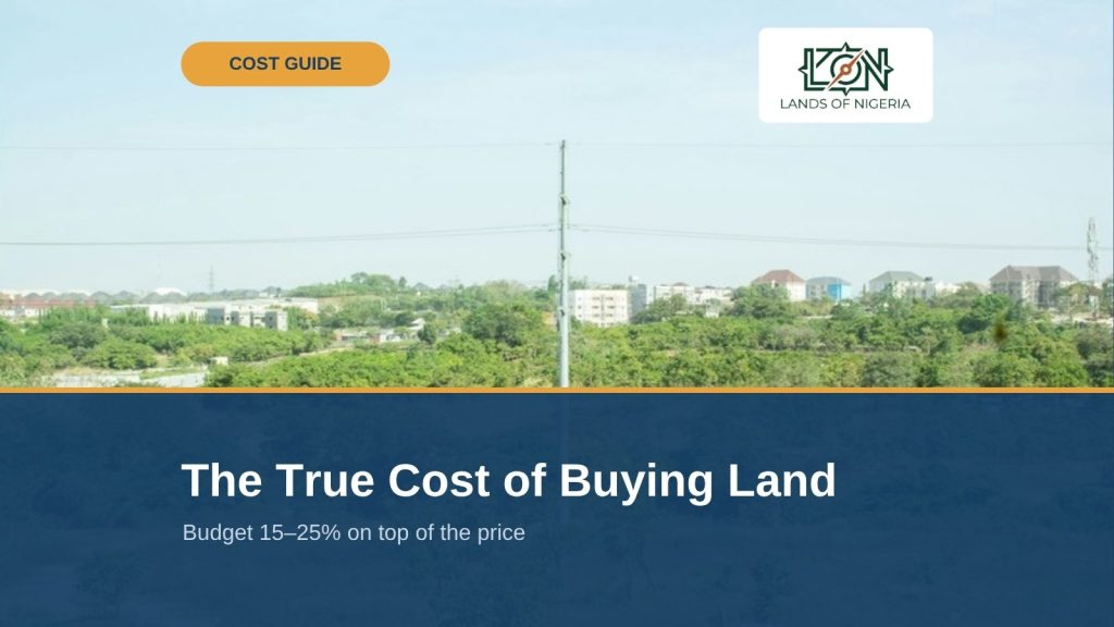 The True Cost of Buying Land in Nigeria — Lands of Nigeria Cost Guide cover