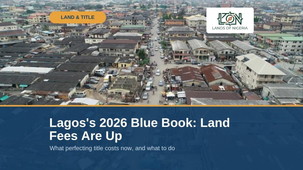 Lagos's 2026 Blue Book: Land Fees Are Up — Lands of Nigeria land and title cover