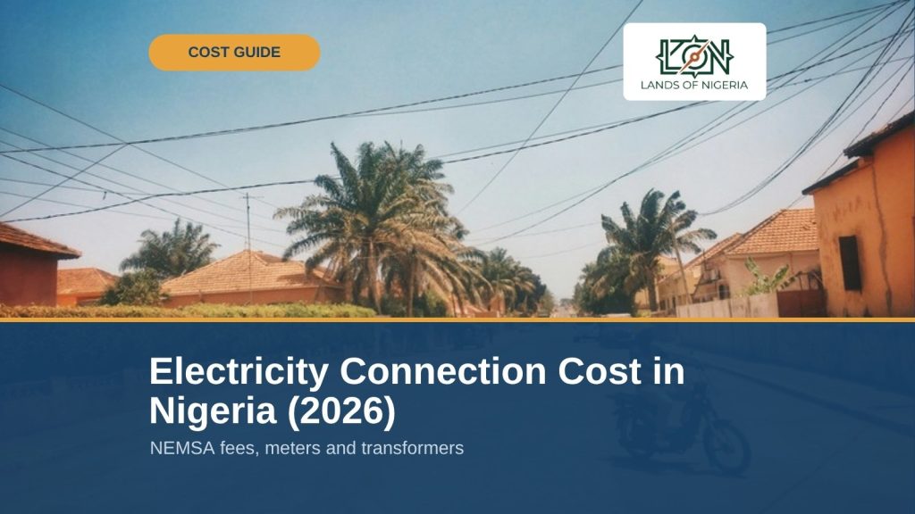 Electricity Connection Cost in Nigeria (2026) – street with overhead power lines, Lands of Nigeria cost guide cover