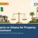 Nigeria vs Ghana for Property Investment — illustration of Nigerian and Ghanaian property plots with their flags on a balance scale, Lands of Nigeria market guide cover