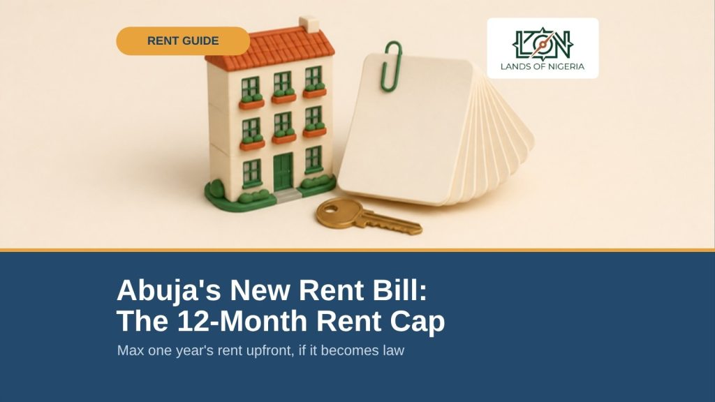 Abuja's New Rent Bill (2026): The 12-Month Advance Cap Explained — Lands of Nigeria rent guide cover