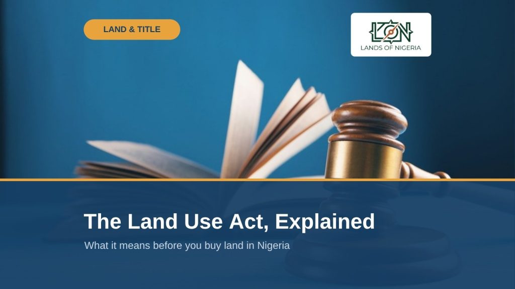 Land Use Act 1978 Explained — Lands of Nigeria Land & Title cover